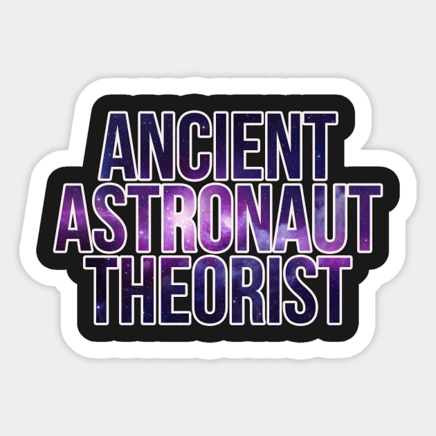 Cosmic Ancient Astronaut Theorist Aliens Sticker by charlescheshire